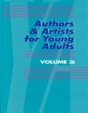 Cover of: Authors and Artists for Young Adults Volume 36 by 