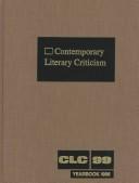 Cover of: Contemporary Literary Criticism: Yearbook 1996 : The Year in Fiction, Poetry, Drama, and World Literature and the Year's New Authors, Prizewinners, Obituaries, ... literar (Contemporary Literary Criticism)
