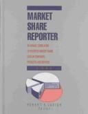 Cover of: Market Share Reporter 2004 | Robert S. Lazich