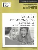 Cover of: Violent Relationships by Barbara Wexler