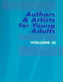 Cover of Authors & Artists for Young Adults Volume 44 (Authors and Artists for Young Adults)