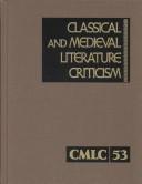 Cover of: Classical and Medieval Literature Criticism by Lynn M. Zott