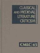 Cover of: Classical and  Medieval Literature Criticism by Jelena O. Krstovic