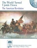 Cover of: The World Turned Upside Down: The American Revolution