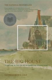 Cover of: The Big House: A Century in the Life of an American Summer Home
