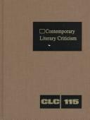 Cover of: Contemporary Literary Criticism: Vol. 115