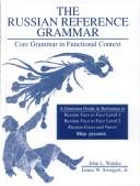 Cover of: The Russian reference grammar: core grammar in functional context
