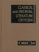 Cover of: Classical and Medieval Literature Criticism by Jelena O. Krstovic