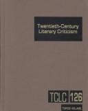 Cover of: Twentieth-Century Literary Criticism by Janet Witalec, Janet Witalec