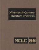 Cover of: Nineteenth-Century Literature Criticism NCLC Volume 86 (Nineteenth Century Literature Criticism) by 