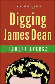 Cover of: Digging James Dean by Robert Eversz