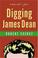 Cover of: Digging James Dean