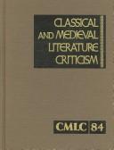 Cover of: Classical & Medieval Literature Criticism | Jelena O. Krstovic