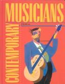 Cover of: Contemporary musicians: profiles of the people in music.