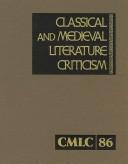 Cover of: Classical And Medieval Literature Criticism (Classical and Medieval Literature Criticism) by Jelena O. Krstovic