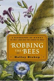 Cover of: Robbing the Bees by Holley Bishop