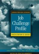 Cover of: Job Challenge Profile: Learning from Work Experience Self Instrument (J-B CCL (Center for Creative Leadership))