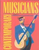 Cover of: Contemporary musicians: profiles of the people in music, volume 47