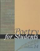 Cover of: Poetry for Students: Presenting Analysis, Context and Criticism on Commonly Studied Poetry (Vol. 14)
