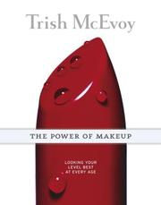 Cover of: Trish McEvoy: The Power of Makeup: Looking Your Level Best at Every Age