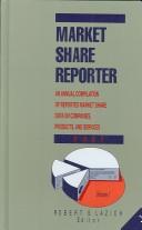 Market share reporter by Robert S. Lazich