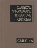 Cover of: Classical and Medieval Literature Criticism by 