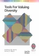 Cover of: Tools for valuing diversity: a practical guide to techniques for capitalizing on team diversity