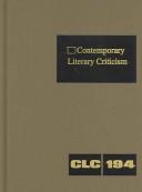 Cover of: Contemporary Literary Criticism: Vol. 194