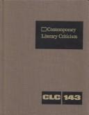 Cover of: Contemporary literary criticism: Vol. 143