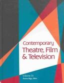 Cover of: Contemporary Theatre, Film & Television by Thomas Riggs