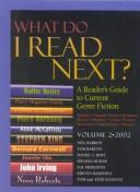 Cover of: What Do I Read Next? 2002: A Reader's Guide to Current Genre Fiction (What Do I Read Next)