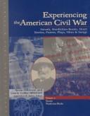 Cover of: Experiencing the American Civil War: novels, nonfiction books, short stories, poems, plays, films & songs