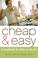 Cover of: Cheap & Easy