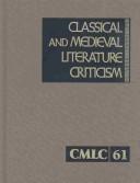 Cover of: Classical and Medieval Literature Criticism by Lynn M. Zott