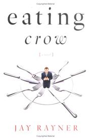Cover of: Eating crow by Jay Rayner