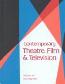 Cover of: Contemporary Theatre, Film & Television by Thomas Riggs