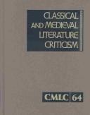 Cover of: Classical and Medieval Literature Criticism by Lynn M. Zott
