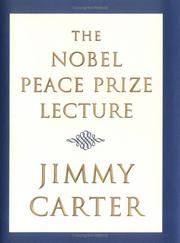 Cover of: The Nobel Peace Prize Lecture by Jimmy Carter