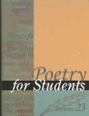 Cover of: Poetry for Students: Prsenting Analysis, Context, and Criticism on Commonly Studied Poetry (Poetry for Students)