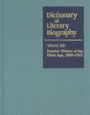 Cover of: Russian Writers of the Silver Age (DICTIONARY OF LITERARY BIOGRAPHY) by 