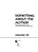 Cover of: Something About the Author v. 118: Facts and Pictures About Authors and Illustrators of Books for Young People (Something About the Author)