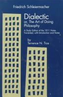 Cover of: Dialectic, or, The art of doing philosophy by Friedrich Schleiermacher