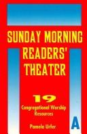 Cover of: Sunday Morning Readers' Theater by Pamela Urfer, Pamela Urfer