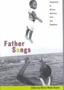 Cover of: Father Songs: Testimonies by African-American Sons and Daughters