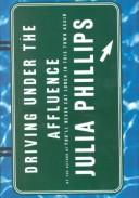 Driving Under the Affluence by Julia Phillips