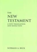 Cover of: The New Testament: A New Translation and Redaction