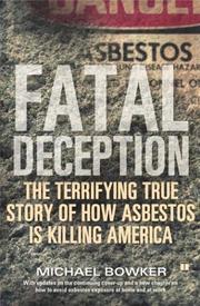 Cover of: Fatal Deception : The Terrifying True Story of How Asbestos is Killing America