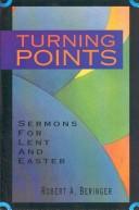 Cover of: Turning points: sermons for Lent and Easter