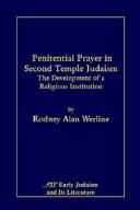 Cover of: Penitential prayer in Second Temple Judaism | Rodney Alan Werline