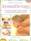 Cover of: Practical Aromatherapy | Penny Rich
